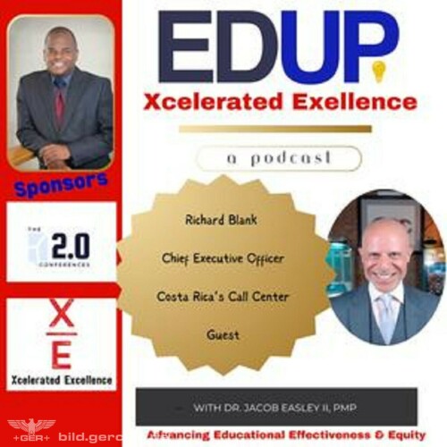 Ed-Up-Xcelerated-Excellence-podcast-guest-Richard-Blank-Costa-Ricas-Call-Center.jpg