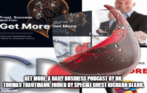 Get-more.-A-daily-Business-podcast.-Dr.-Thomas-Trautmann-special-guest-Richard-Blank..gif