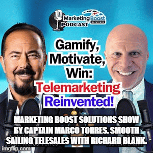 Marketing-Boost-Solutions-show-by-Captain-Marco-Torres.-Smooth-sailing-telesales-with-Richard-Blank..gif