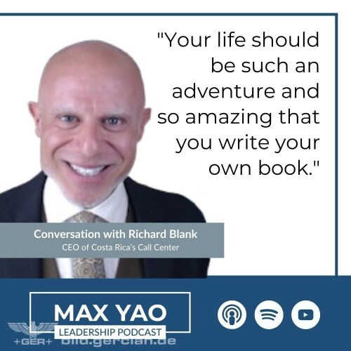 Max-Yao-Leadership-Podcast-guest-linguist-Richard-Blank-Costa-Ricas-Call-Center.jpg