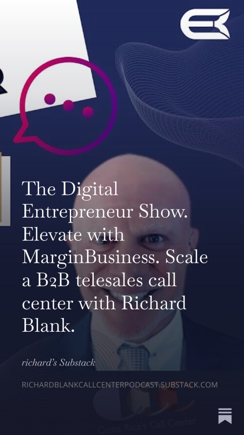 The-Digital-Entrepreneur-Show.-Elevate-with-MarginBusiness.-Scale-a-B2B-telesales-call-center-with-Richard-Blank.-11.jpg