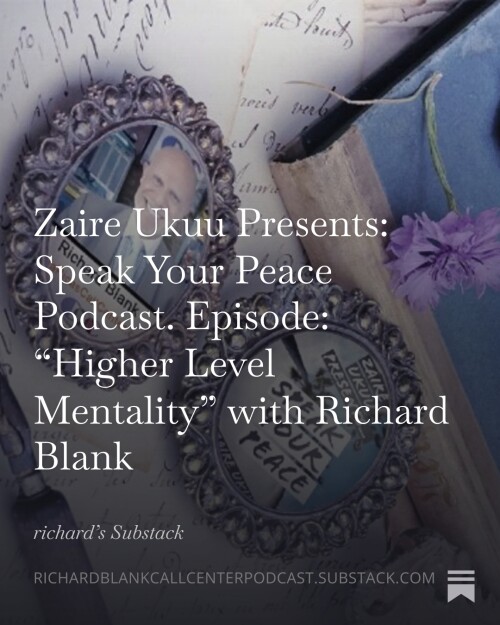 Zaire-Ukuu-Presents-Speak-Your-Peace-Podcast.-Episode-Higher-Level-Mentality-with-Richard-Blank-2.jpg